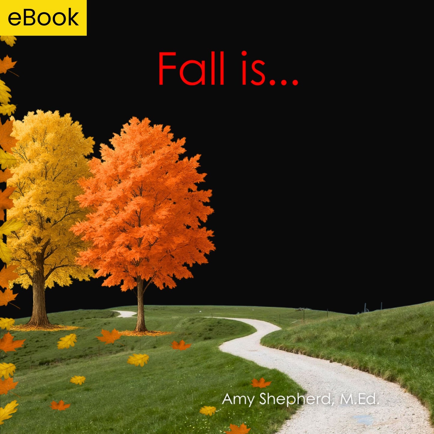 Fall is...