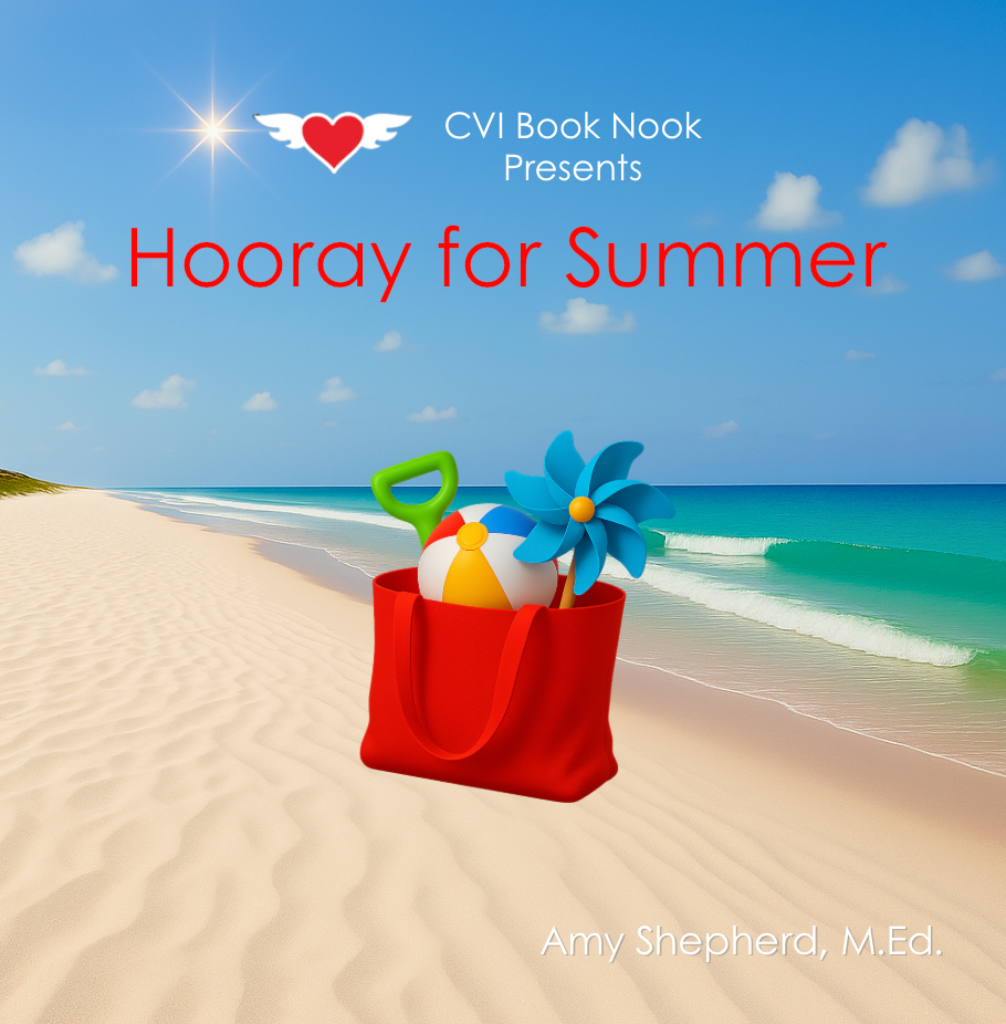 Cover of Hooray for Summer by Amy Shepherd, M.Ed. A red beach bag holds a blue pinwheel, yellow and white beach ball, and green shovel. The bag sits on a sandy beach with waves, a distant hill, and a bright blue sky with clouds. Title text is red on a blue sky background with a small heart and wing icon above.
