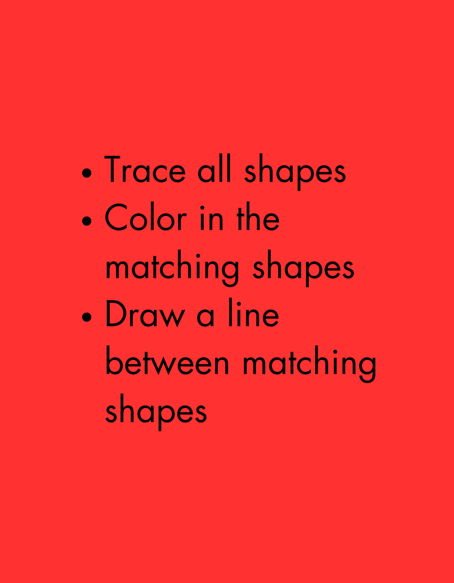 Trace all shapes," "Color in the matching shapes," and "Draw a line between matching shapes.