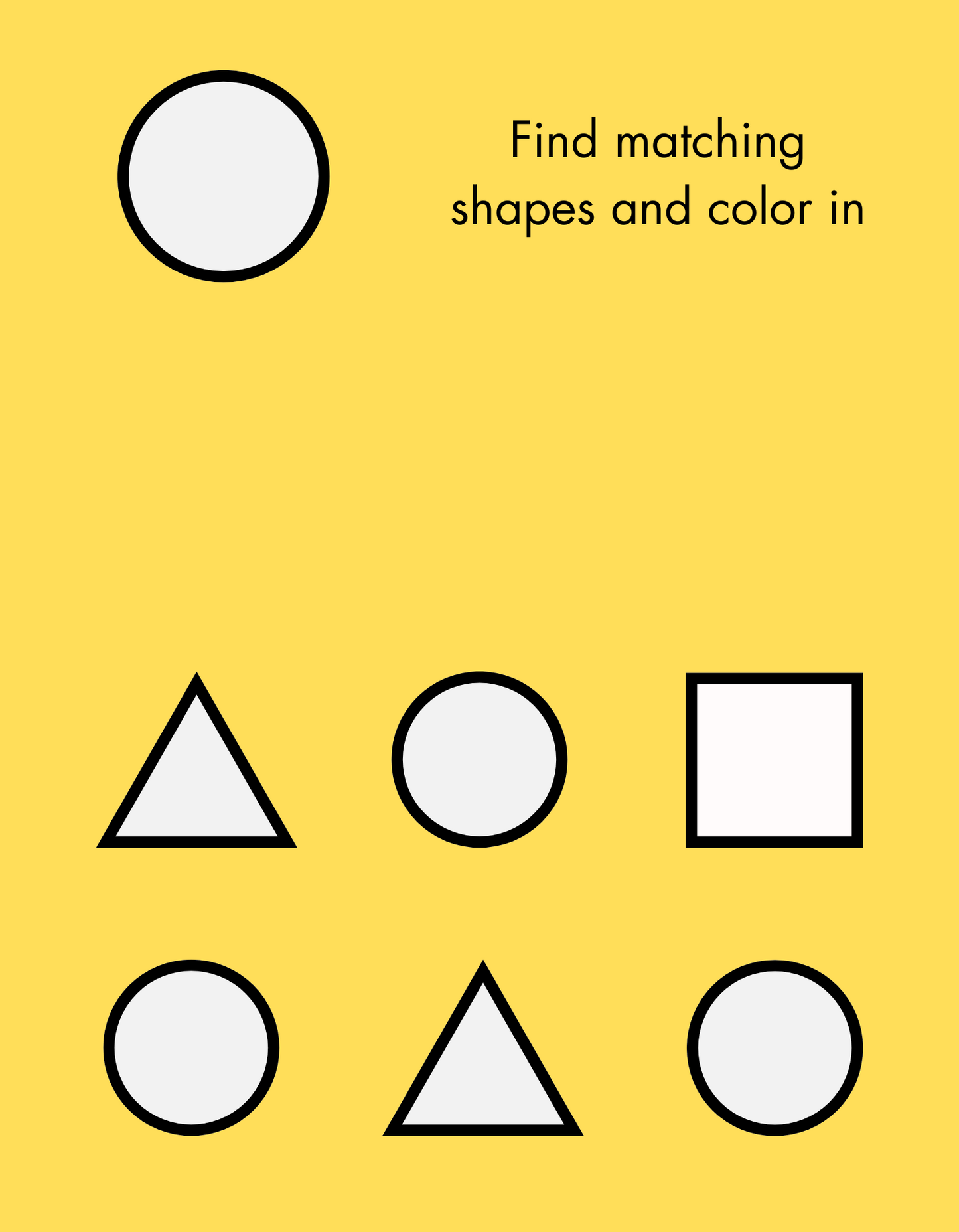 Matching activity on a yellow background. A white circle is shown at the top left as the target shape. Below are six shapes: two triangles, four circles, and one square—outlined in thick black lines. Instruction reads: “Find matching shapes and color in.