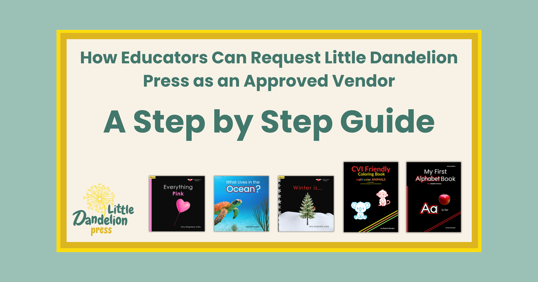 How Educators Can Request Little Dandelion Press as an Approved Vendor