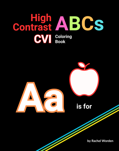 High Contrast ABCs: CVI Friendly Coloring Book